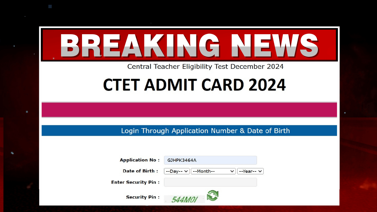 CTET Admit Card 2024 OUT at ctet.nic.in: Download Link CBSE CTET December Hall Ticket, Exam City and Exam Date